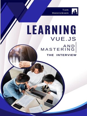 cover image of Learning Vue.js and Mastering the Interview